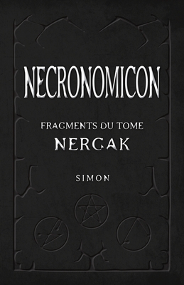Necronomicon: Fragments du Tome Nergak By Simon Cover Image
