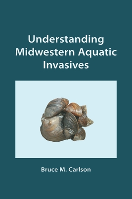 Understanding Midwestern Aquatic Invasives Cover Image