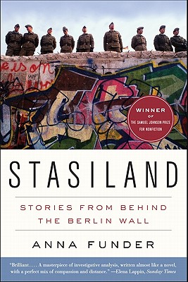 Stasiland: Stories from Behind the Berlin Wall By Anna Funder Cover Image