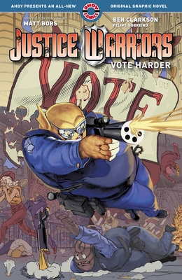 Justice Warriors Vol. 2: Vote Harder Cover Image