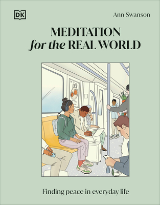 Meditation for the Real World: Finding Peace in Everyday Life