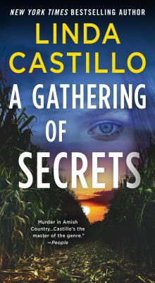 A Gathering of Secrets: A Kate Burkholder Novel By Linda Castillo Cover Image