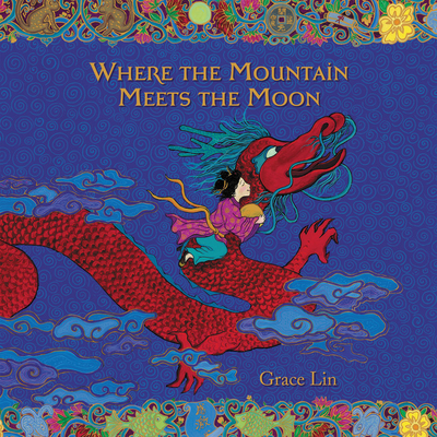 Where the Mountain Meets the Moon Lib/E By Grace Lin, Janet Song (Read by) Cover Image