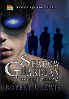 Shadow Guardian and the Three Bears Cover Image