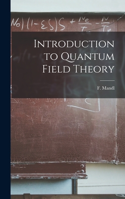Introduction to Quantum Field Theory (Hardcover) | Buxton Village