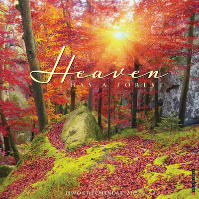 Heaven Has a Forest 2025 12 X 12 Wall Calendar Cover Image