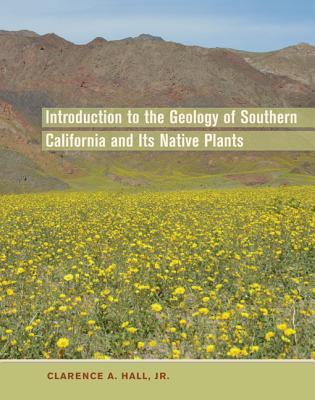 Introduction to the Geology of Southern California and Its Native Plants Cover Image