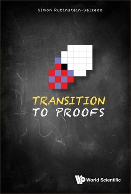 Transition to Proofs By Simon Rubinstein-Salzedo Cover Image