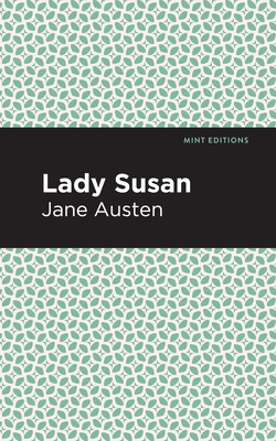 Lady Susan (Mint Editions (Women Writers))