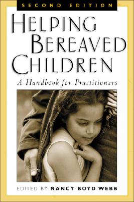 Cover for Helping Bereaved Children, Second Edition