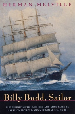 Billy Budd, Sailor By Herman Melville, Harrison Hayford (Editor), Merton M. Sealts, Jr. (Editor) Cover Image