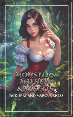 Monsters Mayhem & Misfits 5: A LitRPG Fantasy | Parnassus Books