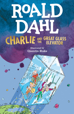 Charlie and the Great Glass Elevator By Roald Dahl, Quentin Blake (Illustrator) Cover Image