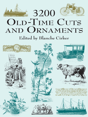 3200 Old-Time Cuts and Ornaments (Dover Pictorial Archive) By Blanche Cirker (Editor) Cover Image