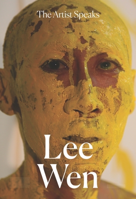 The Artist Speaks: Lee Wen Cover Image