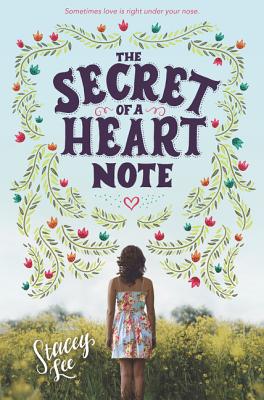 The Secret of a Heart Note By Stacey Lee Cover Image