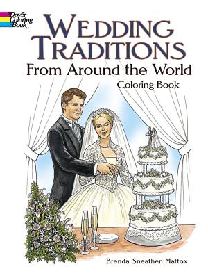 Wedding Traditions from Around the World Coloring Book (Dover Fashion Coloring Book)