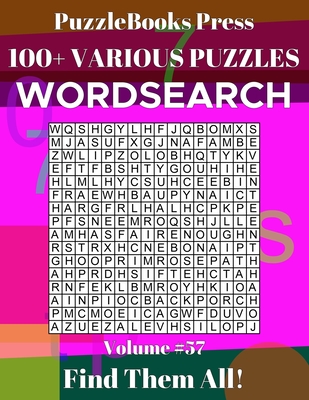 PuzzleBooks Press Wordsearch: 100+ Various Puzzles Volume 57 - Find Them All! Cover Image