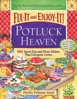 Fix-It and Enjoy-It Potluck Heaven: 543 Stove-Top Oven Dishes That Everyone Loves Cover Image