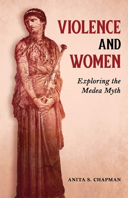 Violence and Women: Exploring the Medea Myth