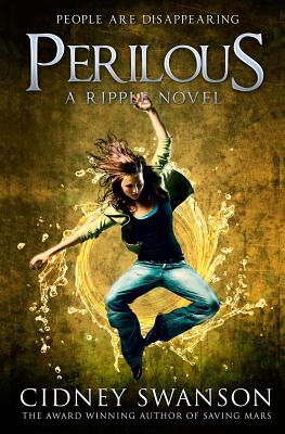 Perilous (Ripple #7) By Cidney Swanson Cover Image