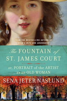 Cover Image for The Fountain of St. James Court; or, Portrait of the Artist as an Old Woman: A Novel