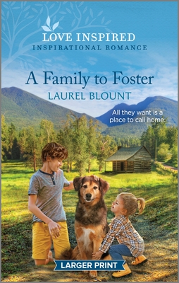 A Family to Foster: An Uplifting Inspirational Romance Cover Image