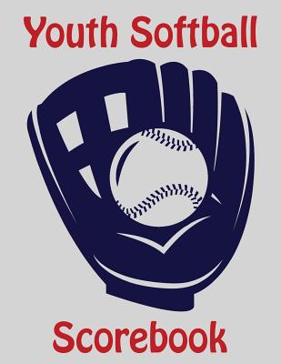 Youth Softball Scorebook: 100 Scoring Sheets For Baseball and Softball Cover Image