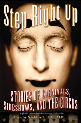 Step Right Up: Stories of Carnivals, Sideshows, and the Circus Cover Image