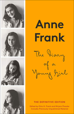 Diary of a Young Girl: The Definitive Edition By Anne Frank, Otto H. Frank (Editor), Mirjam Pressler (Editor) Cover Image