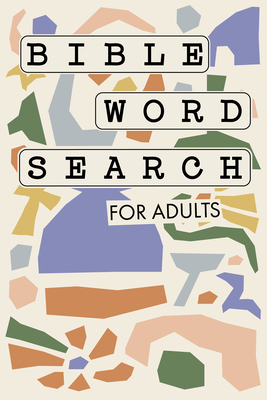 Bible Word Search for Adults (Large Print): A Modern Bible-Themed Word Search Activity Book to Strengthen Your Faith Cover Image