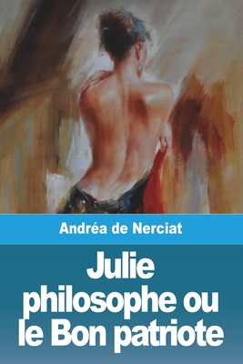 Julie philosophe ou le Bon patriote Cover Image