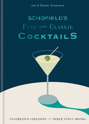 Schofields Classic Cocktail Cabinet By Joe Schofield, Daniel Schofield Cover Image