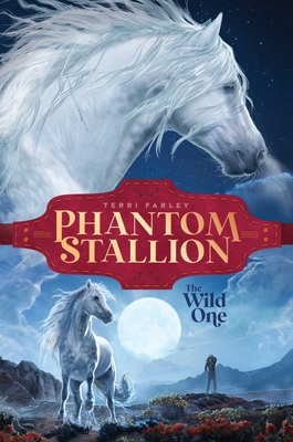 The Wild One (Phantom Stallion #1) | IndieBound.org