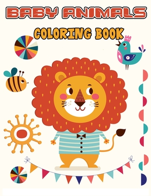 Baby Animals Coloring Book Adorable Animals Coloring Pages Suitable For Kids And Adults Alike Cute Animals Coloring Book Paperback River Bend Bookshop Llc