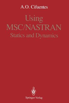 Using Msc/Nastran: Statics and Dynamics Cover Image