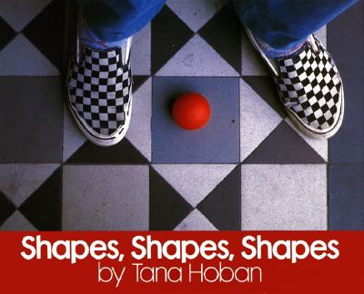 Shapes, Shapes, Shapes By Tana Hoban, Tana Hoban (Illustrator) Cover Image