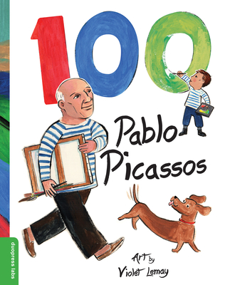 100 Pablo Picassos By duopress labs (From an idea by), Violet Lemay (Illustrator) Cover Image