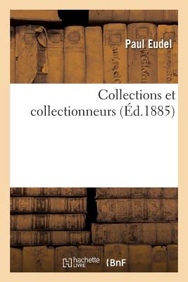 Collections Et Collectionneurs Cover Image