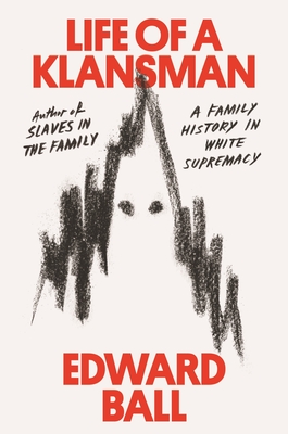 Life of a Klansman: A Family History in White Supremacy Cover Image