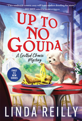 Up to No Gouda (Grilled Cheese Mysteries)