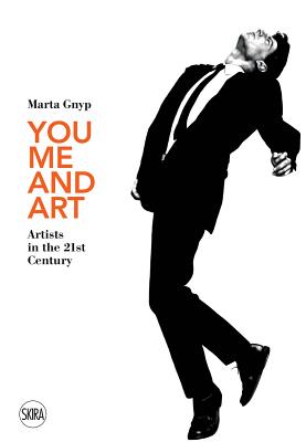 You, Me and Art: Artists in the 21st Century Cover Image