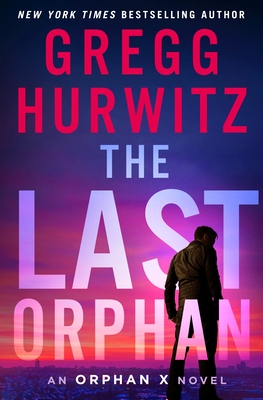 The Last Orphan: An Orphan X Novel Cover Image