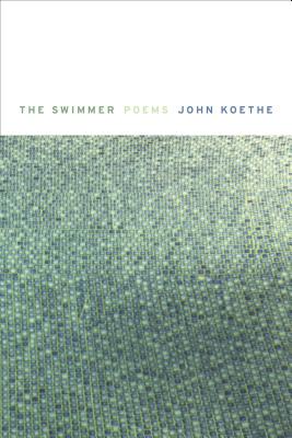 The Swimmer: Poems