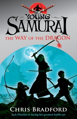 The Way of the Dragon (Young Samurai #3) Cover Image