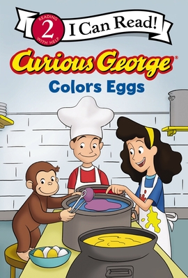 Curious George Colors Eggs (I Can Read Level 2)