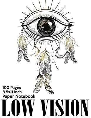 Low Vision Paper Notebook: Bold Line White Paper For Low Vision, Visually Impaired, Great for Students, Work, Writers, School, Note taking 8.5x 1 Cover Image