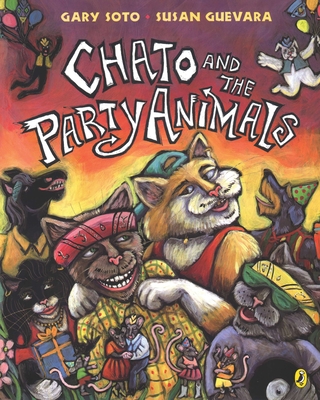 Chato and the Party Animals By Gary Soto, Susan Guevara (Illustrator) Cover Image