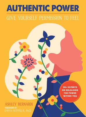 Authentic Power: Give Yourself Permission to Feel Cover Image