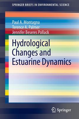 Hydrological Changes and Estuarine Dynamics (Springerbriefs in Environmental Science #8) Cover Image
